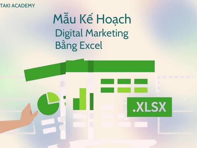 mẫu kế hoạch digital marketing bằng excel 