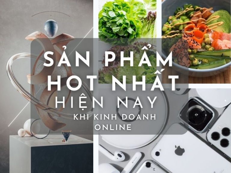 sản phẩm hot nhất hiện nay