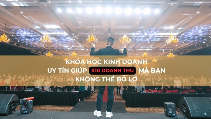 KHÓA HỌC KINH DOANH UY TÍN