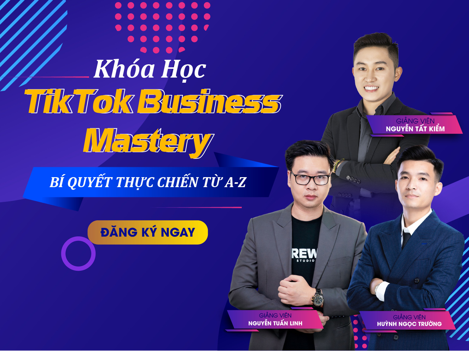 Khóa học Tiktok Business Mastery tại TAKI Academy