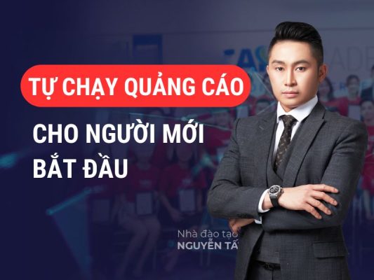 Tự chạy quảng cáo cho người mới bắt đầu