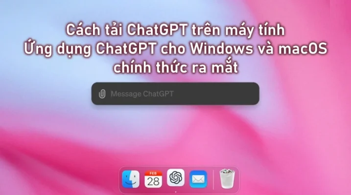 Cách tải ChatGPT trên máy tính - ứng dụng ChatGPT trên máy tính cho Windows và macOS - Tìm hiểu với TAKI Academy