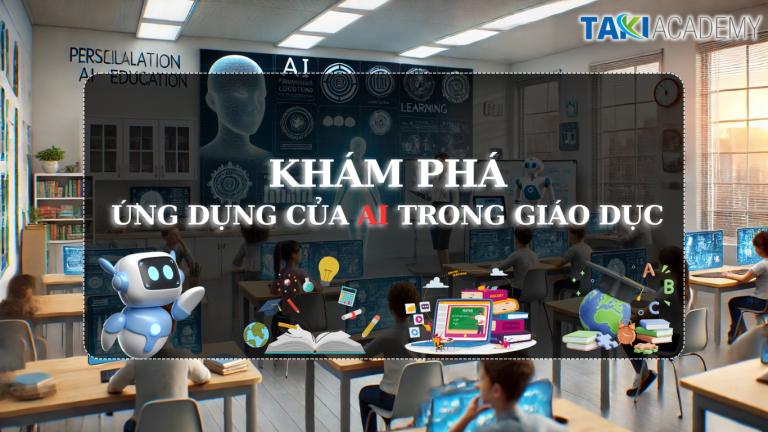 Khám phá các ứng dụng của AI trong giáo dục