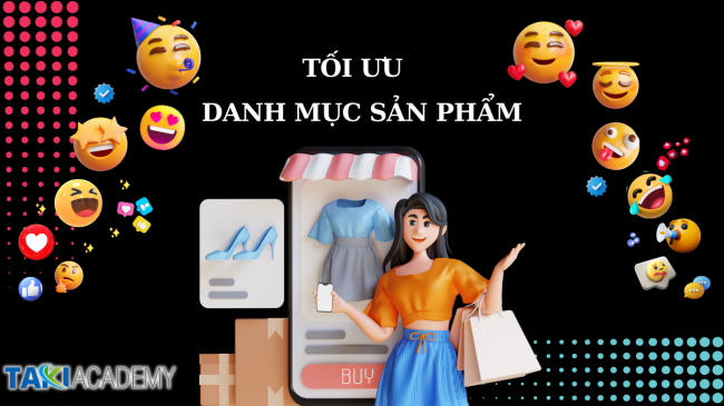 Tối ưu hóa danh mục sản phẩm trên Tiktok Shop