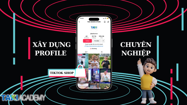 Xây dựng profile bán hàng chuyên nghiệp trên Tiktok